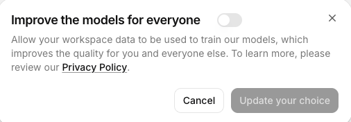 Improve the models for everyone Dialog